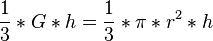 \frac {1}{3} * G * h = \frac {1}{3} * \pi * r^2 * h