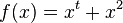 f(x)=x^t+x^2