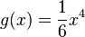 g(x)=\frac{1}{6} x^4