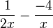 \frac{1}{2x}-\frac{-4}{x}