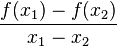 \frac{f(x_1)-f(x_2)}{x_1-x_2}