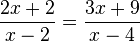 \frac{2x+2}{x-2}=\frac{3x+9}{x-4}